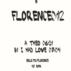Florence - Florence012 B > OUT NOW