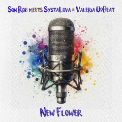 1. Son Rob meets Systalova & Valeria Upbeat - New Flower