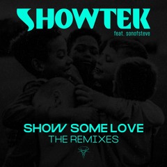 Showtek - Show Some Love Feat. sonofsteve  (Showtek Festival Edit)