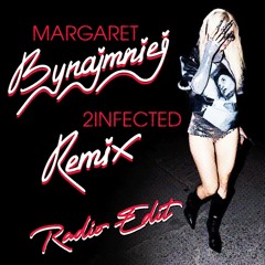 Margaret - Bynajmniej (2infected Remix / Radio Edit)