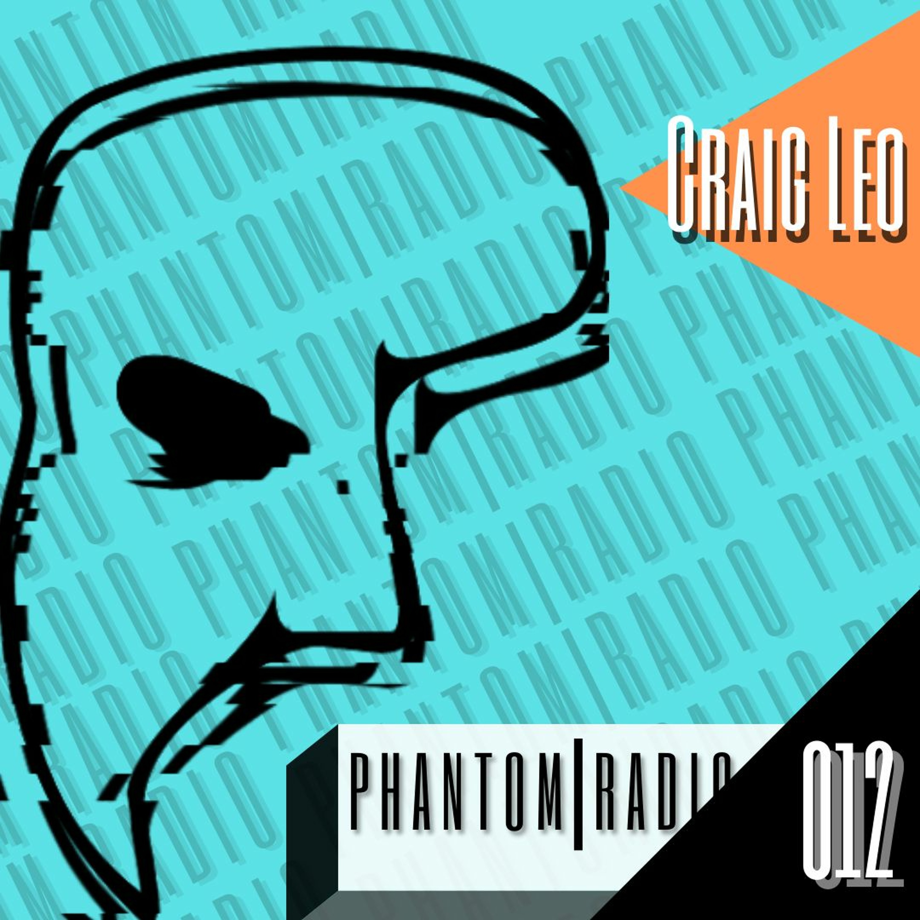 PHANTOM RADIO EP012- Guest Mix: Craig Leo