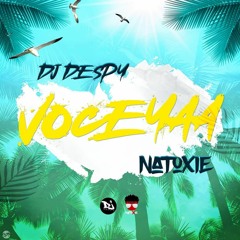Dj Despy & Natoxie - Voceyaa (Potential Riddim) 2021