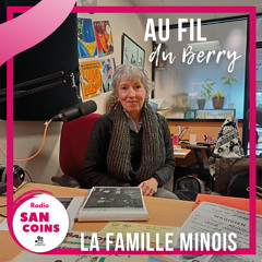 Au Fil du Berry - La famille Minois à travers les âges