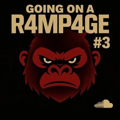 GOING ON A R4MP4GE #3 (DOMINATOR SPECIAL)