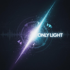 ONLY LIGHT