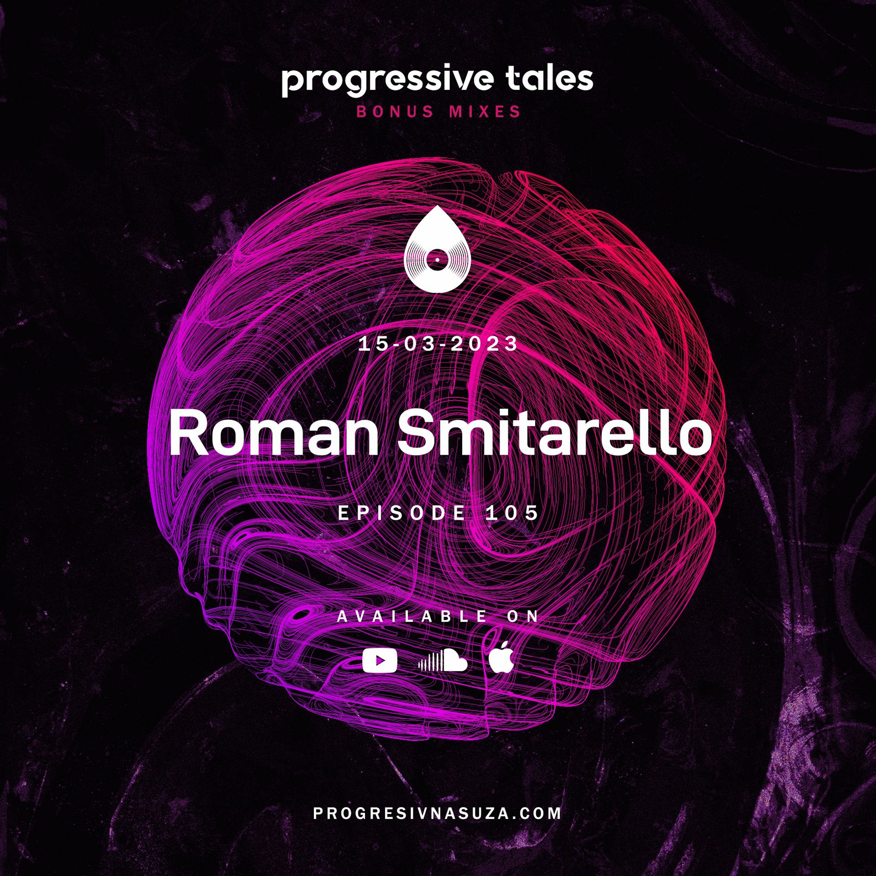 105 Bonus Mix I Progressive Tales with Roman Smitarello (Live at Las Cabas Tulum) episode artwork