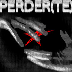 KILLV - PERDER(TE) [xust. Remix]
