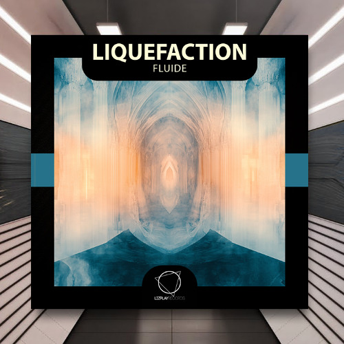 Liquefaction - Fluide [Lizplay Records] PREMIERE