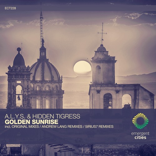 A.L.Y.S. & Hidden Tigress - Golden Sunrise (5irius7 Extended Remix) [ECT228]