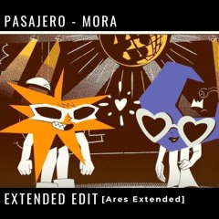 PASAJERO - Mora |EXTENDED GRATIS!!/BUY= FREE DOWNLOAD🔥