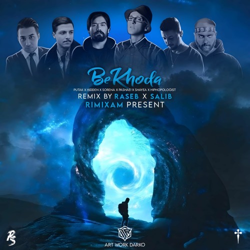 Be Khoda (Sorena & Shayea & Hidden & Putak & Hiphopologist & Morteza Pashaei)