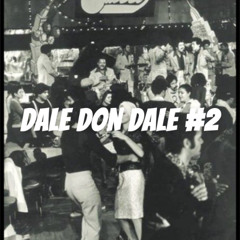 DALE DON DALE Mix #2