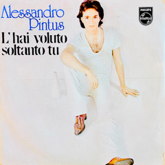 Alessandro Pintus - L'Hai Voluto Soltanto Tu