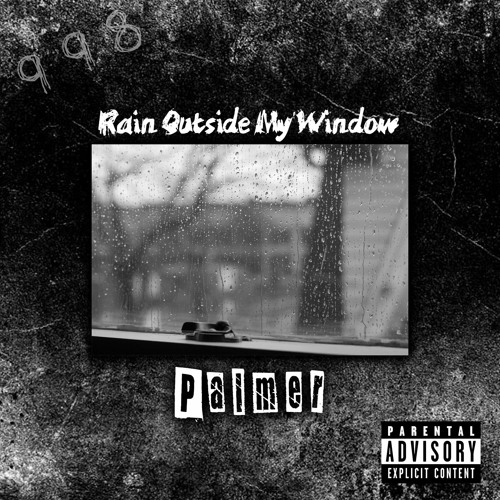 Rain Outside My Window - Pa/mer (Prod. by Trulife)