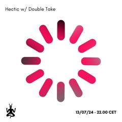 Capiuz's Hectic w/ Double Take Records - 13/07/2024