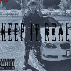 “KEEP IT REAL” (Car Freestyle)