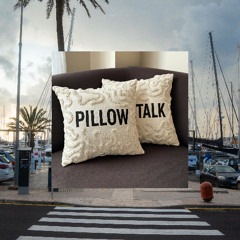 PILLOW TALK