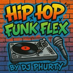 HIP HOP FUNK FLEX
