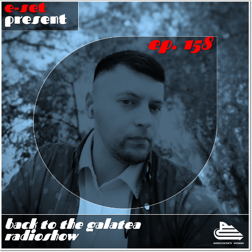 E-SET - BACK TO THE GALATEA #158 (November 2025)