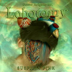 Domo Arigato Mr. Lobotomy