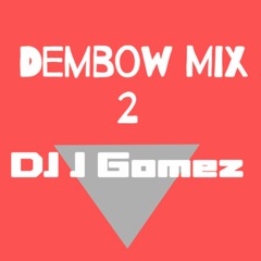 Dembow Mix 2