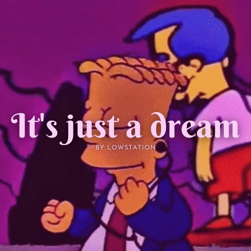 it's just a dream - [lofi hip hop/relaxing beats]