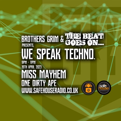 We Speak Techno - Miss Mayhem and One Dirty Ape - 19th April 2023m