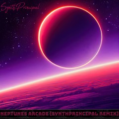Neptunes Arcade (SynthPrincipal Remix)