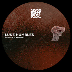 PREMIERE: Luke Humbles - Get Out My House [SYMBIOTICAL024]