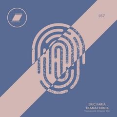 Eric Faria & Tramatronik - Tramatronik (Original Mix)_(exclusive bandcamp - 30 days)