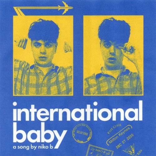 Stream International Baby by Niko B | Listen online for free on SoundCloud
