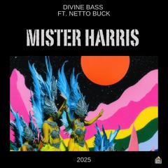 Mister Harris, Netto Buck - Divine Bass