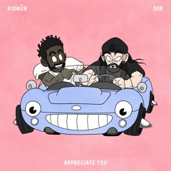 Kidnūn & 506 - Appreciate You