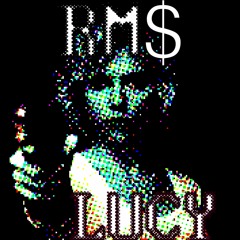 RM$ Lucy (Feat. RM$ Xtreme)Prod by. Messiah of TeamSESH