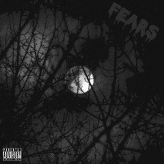 fears (prod. ogthraxx)