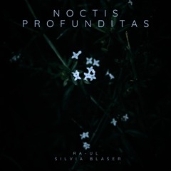Noctis Profunditas (feat. Pax Natura)