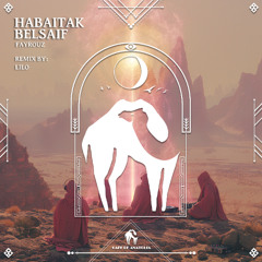 Fairuz - Habaitak Belsaif (LILO Afrohouse Remix) [Cafe De Anatolia]