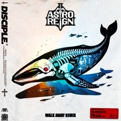 Eliminate - Walk Away [Astroreign Remix] (Free Download)