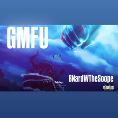 GMFU (Prod.TheHillsCollective)