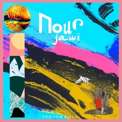 PREMIERE - Nour - Jawi ( Tom Tom Disco)