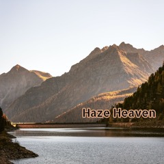 Haze Heaven
