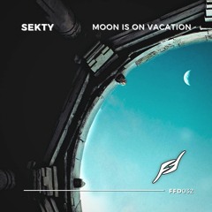 Sekty - Moon Is On Vacation [Free Download]