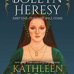 ✔️ [PDF] Download The Boleyn Heresy Part One: The Time Will Come by  Kathleen McGowan