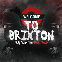 SR - Welcome To Brixton (Tom Clayton Bootleg)