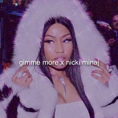 Gimme More ft Nicki Minaj