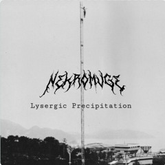 Lysergic Precipitation