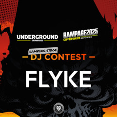 Underground x Rampage - DJ Contest 2025 (FLYKE)