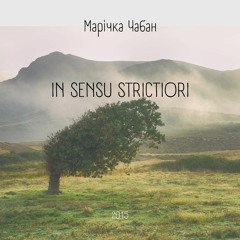 Marichka Chaban - IN SENSU STRICTIORI для симфонічного оркестру та хору