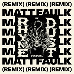 Rhyme Dust - Dom Dolla & MK (Matt Faulk Bootleg Remix)