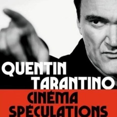 Viteuf : Cinéma Spéculations de Quentin Tarantino